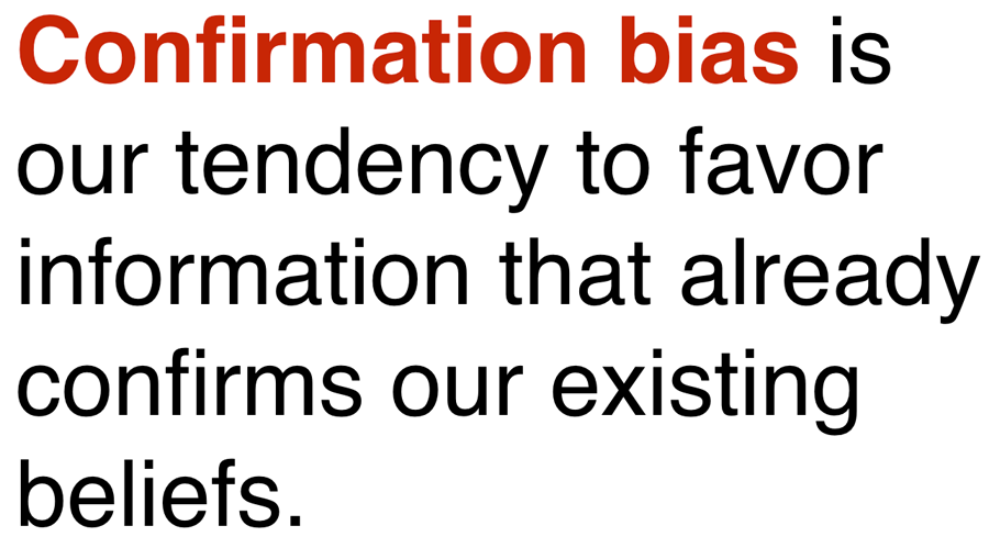 Definition of confirmation bias and its role in spreading fake news online